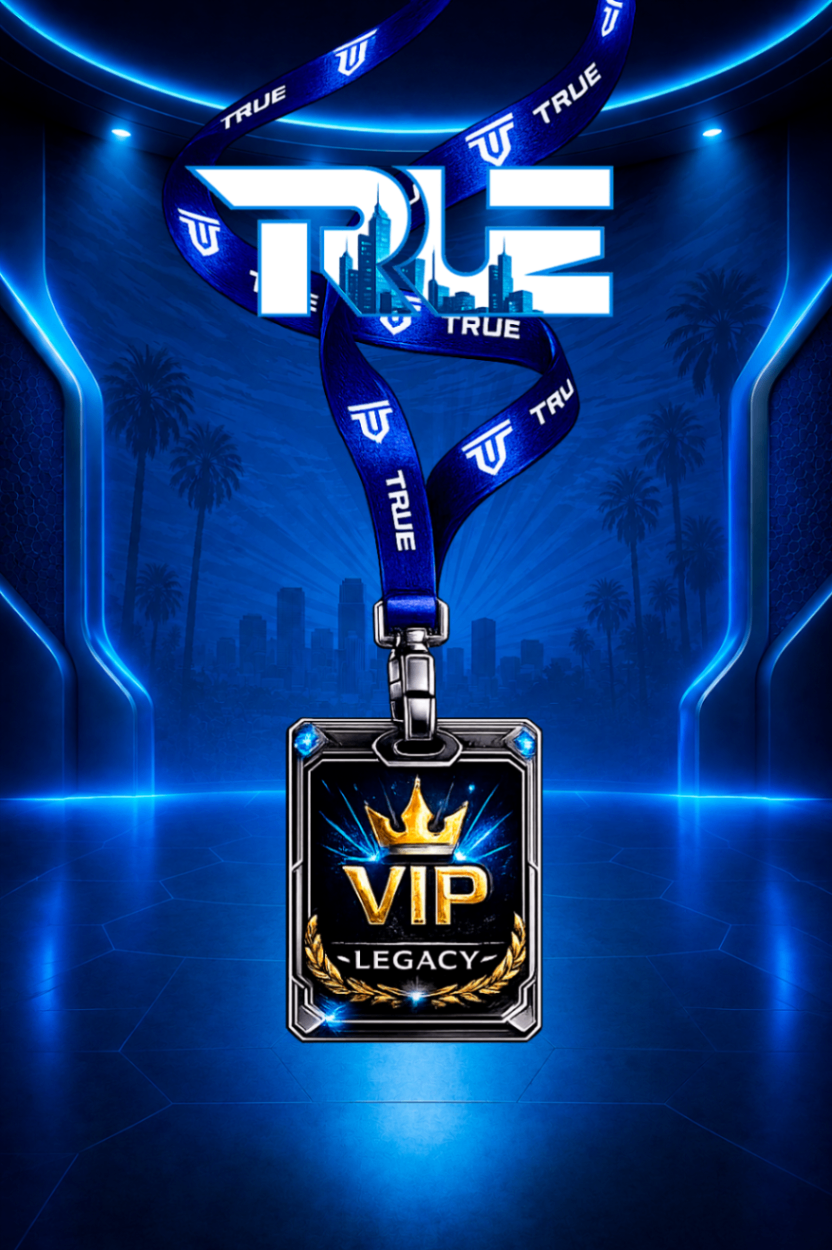 True - VIP LEGACY